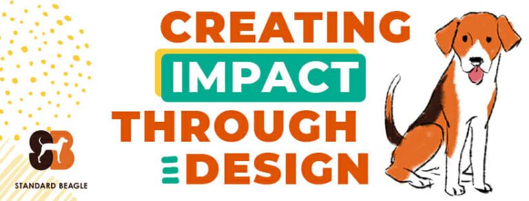 A new brand look for Standard Beagle 6 SB banner with text that says Creating Impact Through Design