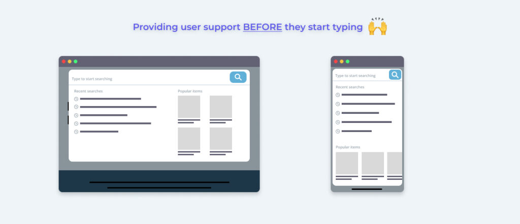 Text says: providing user support before they start typing