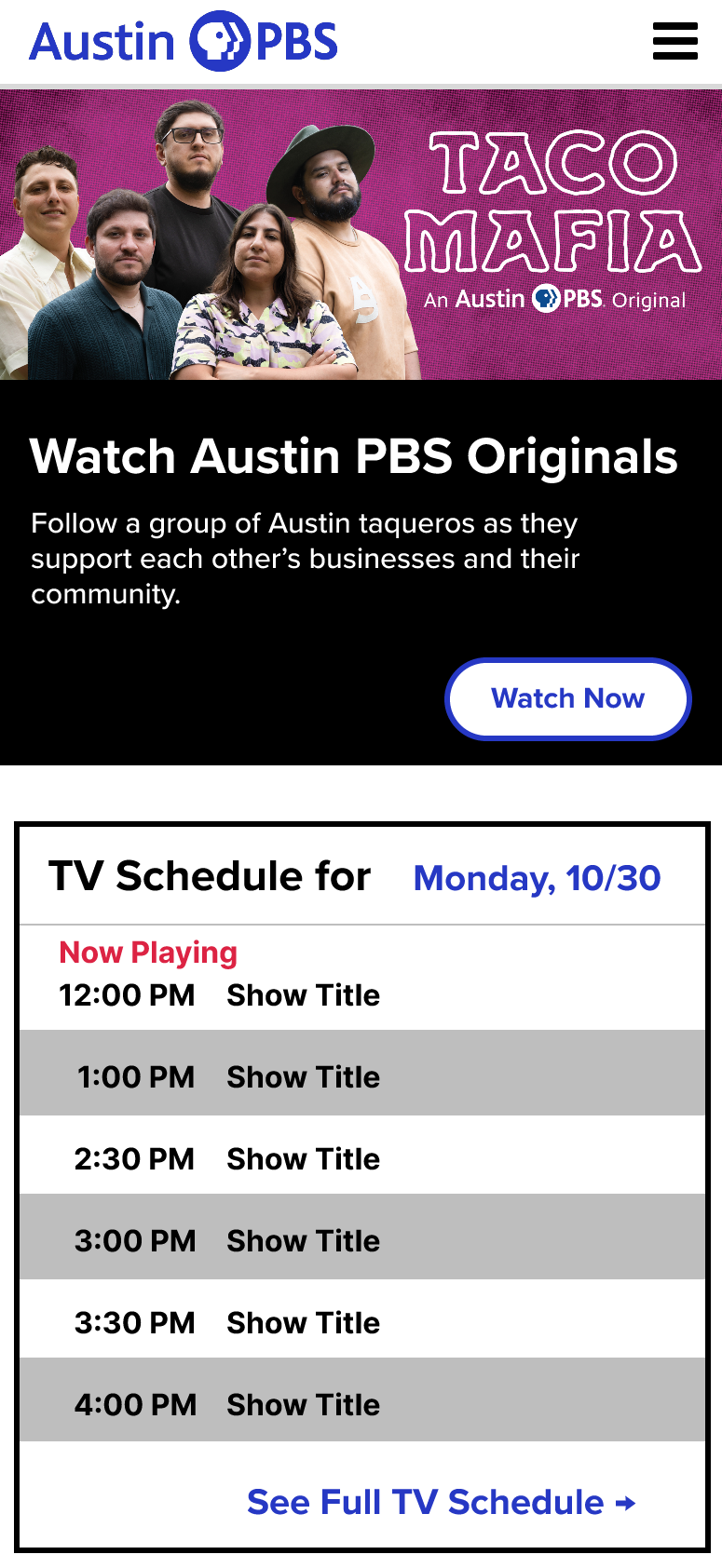 Public media digital strategy: Unifying digital properties for seamless UX 7 rendering of Austin PBS home on mobile